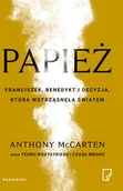 Religia i religioznawstwo - Papież Franciszek Benedykt I Decyzja Która Wstrząsnęła Światem Anthony Mccarten - miniaturka - grafika 1