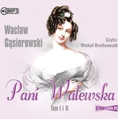 Audiobooki dla dzieci i młodzieży - StoryBox.pl Pani Walewska. Tom I i II. Audiobook Wacław Gąsiorowski - miniaturka - grafika 1