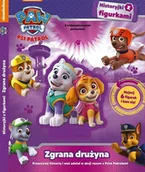 Powieści i opowiadania - Psi Patrol Historyjki z figurkami Zgrana drużyna - miniaturka - grafika 1