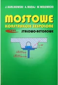 Książki o architekturze - Mostowe konstrukcje zespolone stalowo betonowe Używana - miniaturka - grafika 1