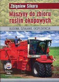 Sikora Zbigniew Maszyny do zbioru roślin okopowych - Powieści i opowiadania - miniaturka - grafika 2