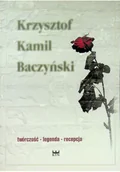 Biografie i autobiografie - Krzysztof Kamil Baczyński Twórczość legenda recepcja Używana - miniaturka - grafika 1