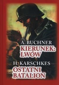 Kierunek: Lwów / Ostatni batalion - Historia świata - miniaturka - grafika 2