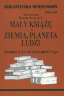 Lektury szkoła podstawowa - Biblios Mały Książę, Ziemia planeta ludzi Antoine'a de Saint-Exupery'ego - zeszyt 67 - Danuta Polańczyk - miniaturka - grafika 1