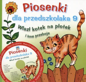 Skrzat Piosenki dla przedszkolaka 9. Wlazł kotek na płotek i inne przeboje - Skrzat - Baśnie, bajki, legendy - miniaturka - grafika 3