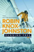 Biografie obcojęzyczne - Robin Knox-Johnston Running Free - miniaturka - grafika 1