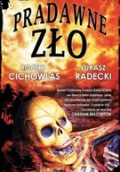 Horror, fantastyka grozy - Robert Cichowlas, Łukasz Radecki Pradawne zło - miniaturka - grafika 1