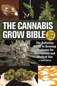 Pozostałe książki - GREEN CANDY PR The Cannabis Grow Bible: The Definitive Guide to Growing Marijuana for Recreational and Medicinal Use - miniaturka - grafika 1