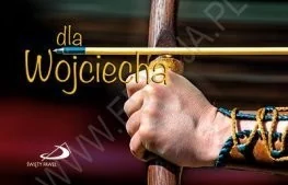 Imiona - Dla Wojciecha - Aforyzmy i sentencje - miniaturka - grafika 2