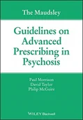 Obcojęzyczne książki naukowe - Paul Morrison; David M. Taylor; Phillip McGuire The Maudsley Guidelines on Advanced Prescribing in Psychosis - miniaturka - grafika 1