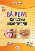 Książki edukacyjne - Bajkowe ćwiczenia logopedyczne Irena Daniel - miniaturka - grafika 1