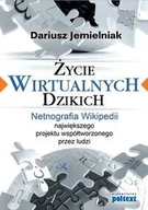 Ekonomia - Poltext Życie wirtualnych dzikich - Dariusz Jemielniak - miniaturka - grafika 1