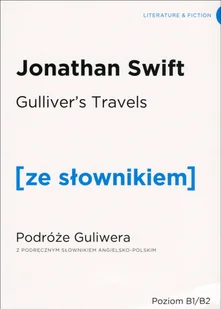 Gullivers Travels Przygody Gullivera z podręcznym słownikiem angielsko-polskim poziom B1/B2) Swift Jonathan - Lektury gimnazjum - miniaturka - grafika 2