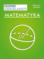 Matematyka. Paszport ósmoklasisty - Podręczniki dla szkół podstawowych - miniaturka - grafika 2