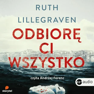Ruth Lillegraven Odbiorę ci wszystko - Kryminały - miniaturka - grafika 2