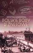 Pamiętniki, dzienniki, listy - Naszkowska Krystyna Polskie rody biznesowe - miniaturka - grafika 1