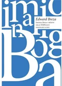 Filologia i językoznawstwo - ZRZESZENIE KASZUBSKO-POMORSKIE Imiona Boga i bóstw oraz NMPanny imionami ludzi (Hagionimy) BREZA EDWARD - miniaturka - grafika 1