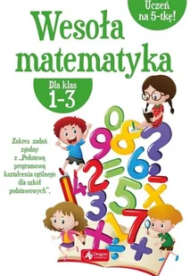 Wesoła matematyka dla klas 1-3 Iwona Dybek - Materiały pomocnicze dla uczniów - miniaturka - grafika 2