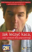 Książki medyczne - Jak leczyć kaca, czyli syndrom dnia poprzedniego - Katarzyna Wrotek - miniaturka - grafika 1