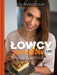 Rebis Łowcy smaków - INA RYBARCZYK - Książki kucharskie - miniaturka - grafika 2