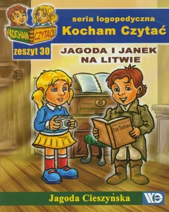 Kocham Czytać Zeszyt 30 Jagoda i Janek na Litwie Jagoda Cieszyńska - Podręczniki dla szkół podstawowych - miniaturka - grafika 2