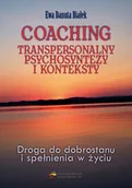 Psychologia - Coaching transpersonalny psychosyntezy - Ewa Danuta Białek - miniaturka - grafika 1