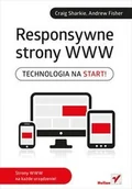 Książki o programowaniu - Helion Responsywne strony WWW - Craig Sharkie, Andrew Fisher - miniaturka - grafika 1