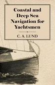 Książki o sporcie obcojęzyczne - Read Books Design Coastal and Deep Sea Navigation for Yachtsmen - Lund C. A. - miniaturka - grafika 1