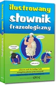 Słowniki języków obcych - Greg Lucyna Szary Ilustrowany słownik frazeologiczny - miniaturka - grafika 1