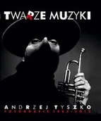 Biografie i autobiografie - Tyszko Andrzej Twarze muzyki - andrzej tyszko. - miniaturka - grafika 1