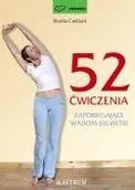 Poradniki hobbystyczne - Astrum 52 ćwiczenia zapobiegające wadom sylwetki - Benita Cantieni - miniaturka - grafika 1