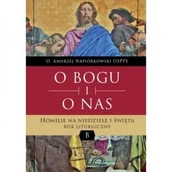 Religia i religioznawstwo - O. Andrzej Napiórkowski O BOGU I O NAS. Homilie na niedziele i święta. Rok liturgiczny B - miniaturka - grafika 1