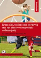 Kulturoznawstwo i antropologia - Rynek szkół uczelni i zajęć sportowych oraz jego aktorzy w rzeczywistości wielkomiejskiej - Wydawnictwo Uniwersytetu Wrocławskiego - miniaturka - grafika 1