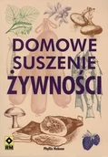 Dom i ogród - Domowe suszenie żywności - Phyllis Hobson - miniaturka - grafika 1