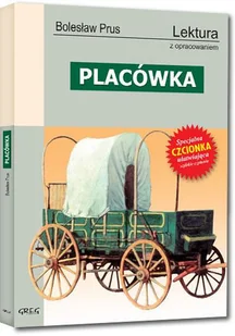 Greg Placówka - Bolesław Prus - Lektury gimnazjum - miniaturka - grafika 2