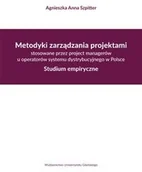Zarządzanie - Metodyki zarządzania projektami stosowane przez project managerów u operatorów systemu dystrybucyjne Szpitter Agnieszka A - miniaturka - grafika 1