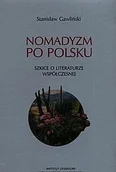 Nauka - Nomadyzm po Polsku Szkice o literaturze współczesnej Stanisław Gawliński - miniaturka - grafika 1