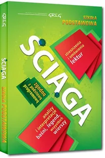 Greg Ściąga Szkoła podstawowa - Ewa Kościelnicka-Siemek, Dorota Stopka, Bogumiła Wojnar - Lektury gimnazjum - miniaturka - grafika 2