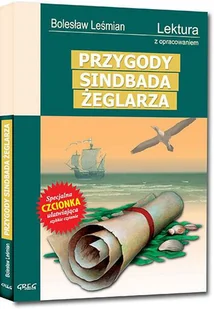 Greg Przygody Sindbada Żeglarza Lektura z opracowaniem - Bolesław Leśmian - Lektury gimnazjum - miniaturka - grafika 2