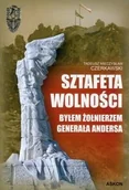 Pamiętniki, dzienniki, listy - Sztafeta wolności Byłem żołnierzem generała Andersa - Tadeusz Czerkawski - miniaturka - grafika 1