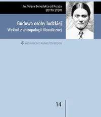 Wydawnictwo Karmelitów Bosych Budowa osoby ludzkiej - Edyta Stein - Filozofia i socjologia Wydawnictwo Karmelitów Bosych Budowa osoby ludzkiej - Edyta Stein - Filozofia i socjologia - miniaturka - grafika 1