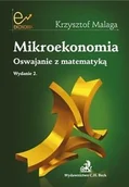 Ekonomia - Mikroekonomia Oswajanie z matematyką - Krzysztof Malaga - miniaturka - grafika 1