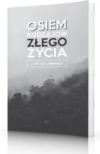 Osiem rodzajów złego życia - Religia i religioznawstwo Osiem rodzajów złego życia - Religia i religioznawstwo - miniaturka - grafika 2