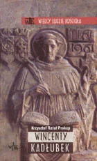 Prokop Krzysztof Rafał Wincenty Kadłubek WAMM1314 - Biografie i autobiografie - miniaturka - grafika 2