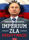 Felietony i reportaże - Fronda Imperium zła. Reaktywacja - Tadeusz Święchowicz - miniaturka - grafika 1