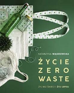 Życie Zero Waste - Rozwój osobisty - miniaturka - grafika 2