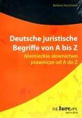 Prawo - DEJurePL Niemieckie słownictwo prawnicze od A do Z. Deutsche juristische Begriffe von A bis Z, wydanie 2 Barbara Kaczmarek - miniaturka - grafika 1