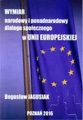 Polityka i politologia - Fundacja na rzecz Czystej Energii Wymiar narodowy i ponadnarodowy dialogu społecznego w Unii Europejskiej Bogusław Jagusiak - miniaturka - grafika 1