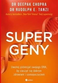 Helion Supergeny Uwolnij potencjał swojego DNA, by cieszyć się dobrym zdrowiem i samopoczuciem - Deepak Chopra, Deepak Chopra M.D., Rudolph E. Tanzi Ph.D., R - Zdrowie - poradniki Helion Supergeny Uwolnij potencjał swojego DNA, by cieszyć się dobrym zdrowiem i samopoczuciem - Deepak Chopra, Deepak Chopra M.D., Rudolph E. Tanzi Ph.D., R - Zdrowie - poradniki - miniaturka - grafika 1