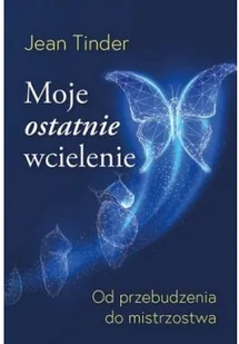 Moje ostatnie wcielenie - Rozwój osobisty - miniaturka - grafika 2